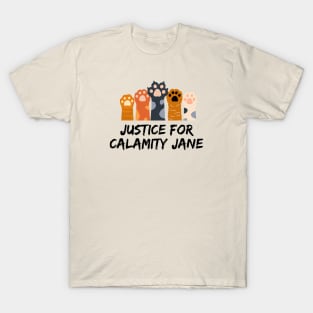 Justice for Calamity Jane | Wynonna Earp fan design T-Shirt